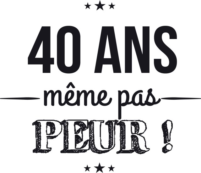 Fêter ses 40 ans